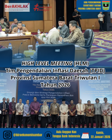 HIGH LEVEL MEETING (HLM) TIM PENGENDALIAN INFLASI (TPID) Provinsi dan Kab/Kota se-Sumatera Barat Triwulan I Tahun 2026